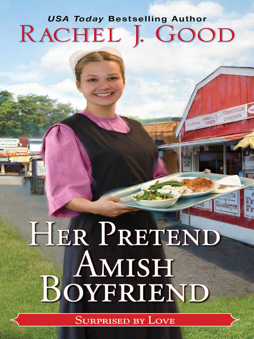 Title details for Her Pretend Amish Boyfriend by Rachel J. Good - Available